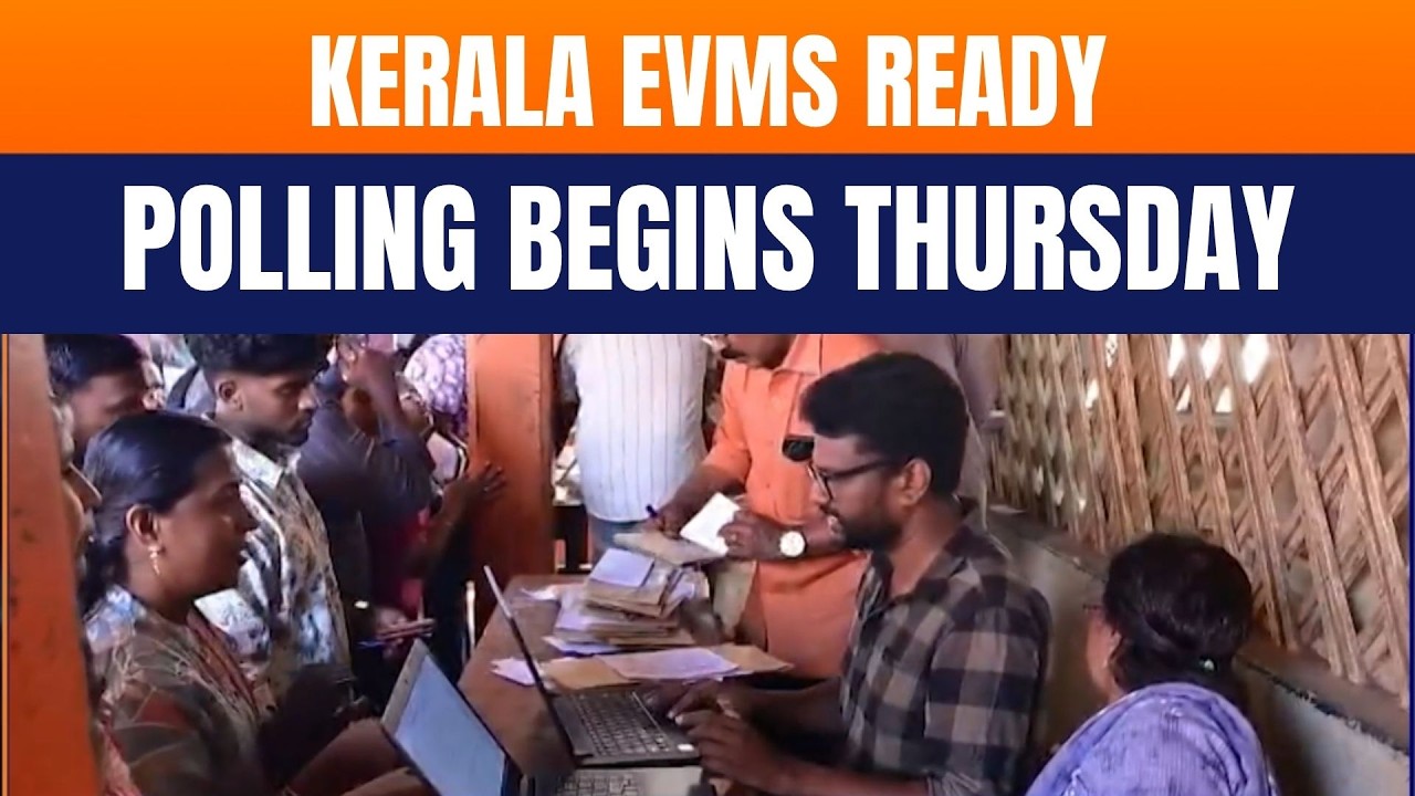 Kerala Prepares for Polling | EVM & VVPAT Distribution Under Tight Security