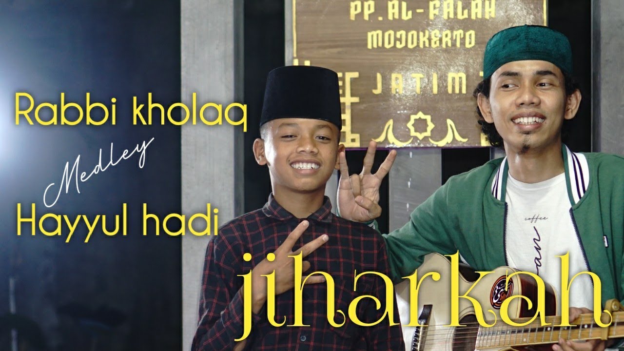 RABBI KHOLAQ medley HAYYUL HADI | fandy iraone