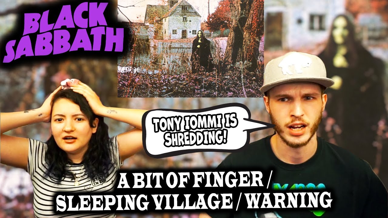 FIRST TIME LISTENING TO BLACK SABBATH - BIT A FINGER / SLEEPING VILLAGE / WARNING REACTION + LYRICS!