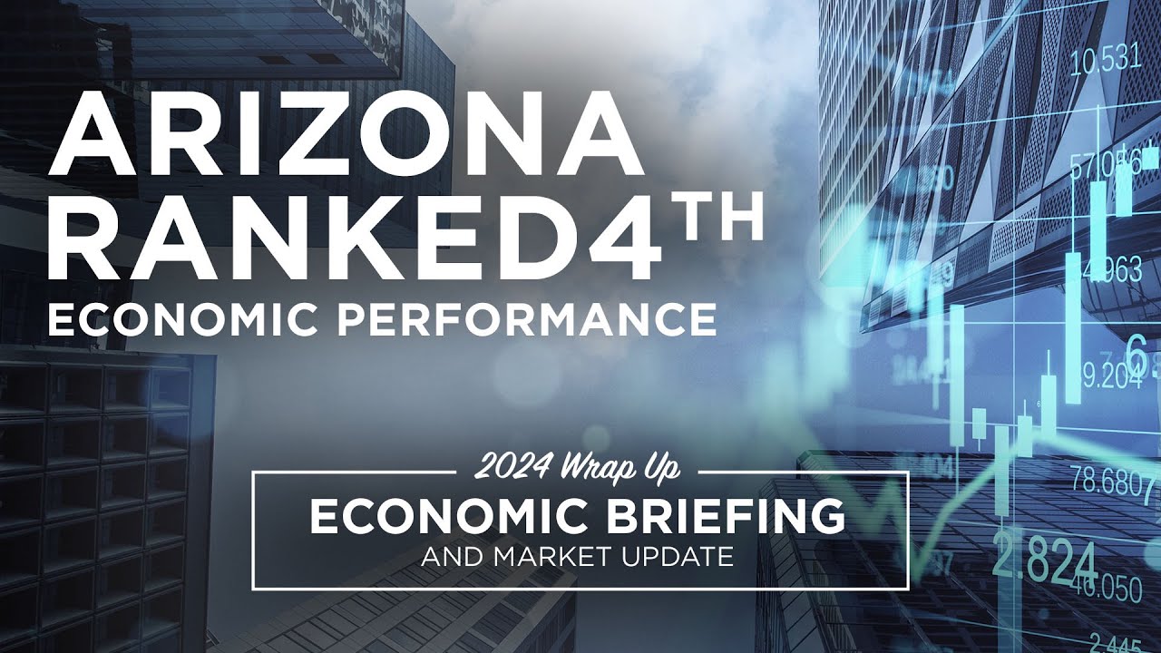 The Arizona Economy and Tax Competitiveness: Q4 2024 Economic Briefing and Market Update #economy