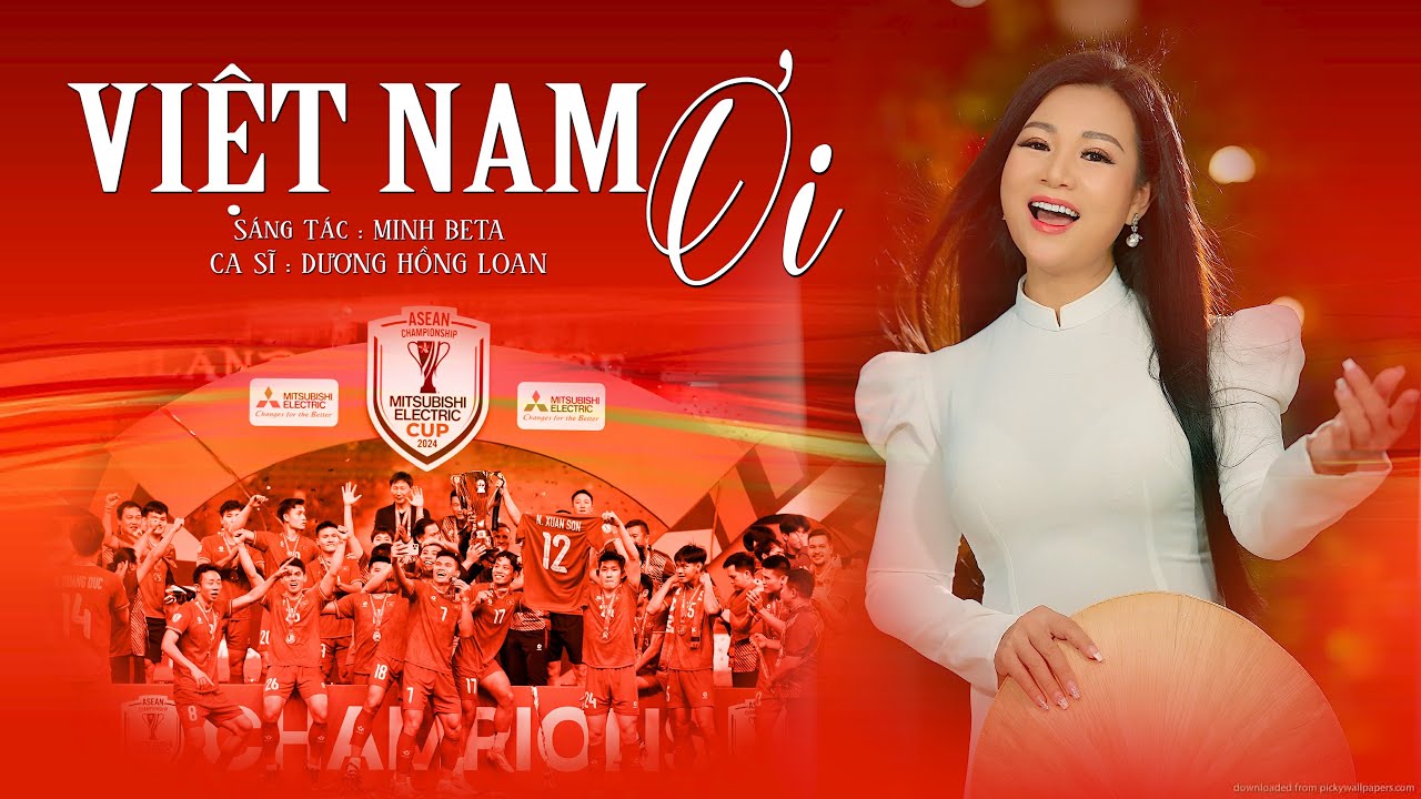 VIỆT NAM ƠI - St MINH BETA - TỰ HÀO HÁT MÃI LÊN VIỆT NAM ƠI - Cs DƯƠNG HỒNG LOAN