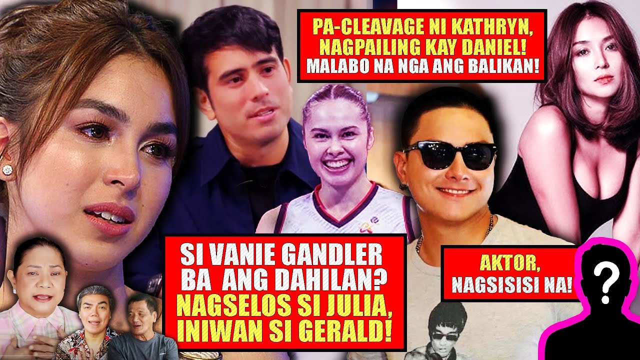 NAG-CHEAT BA SI GERALD KAY JULIA? LINAWIN NA KASI!❗CLEAVAGE NI KATHRYN, BUHOK LANG NI DANIEL KATAPAT