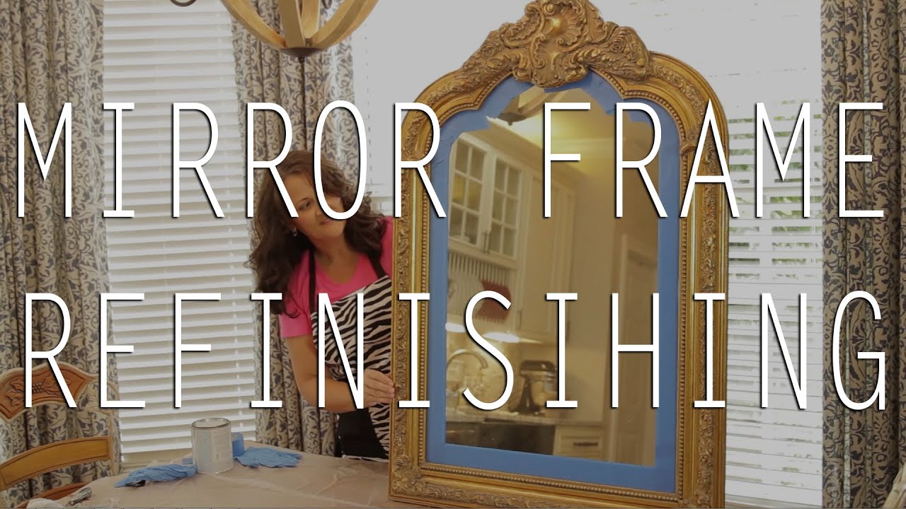 DIY - Mirror Frame Refinishing Tutorial
