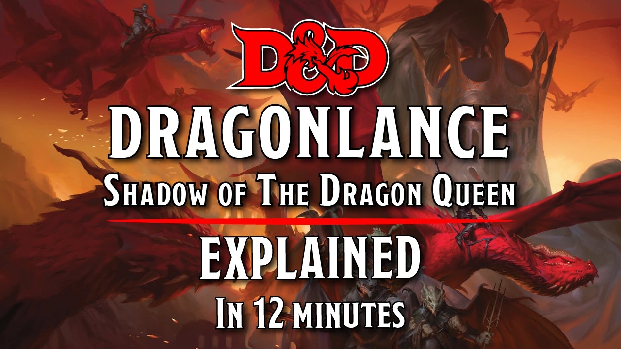 Explaining Dragonlance : Shadow of the Dragon Queen in 12 minutes (Ep.1) | D&D 5E