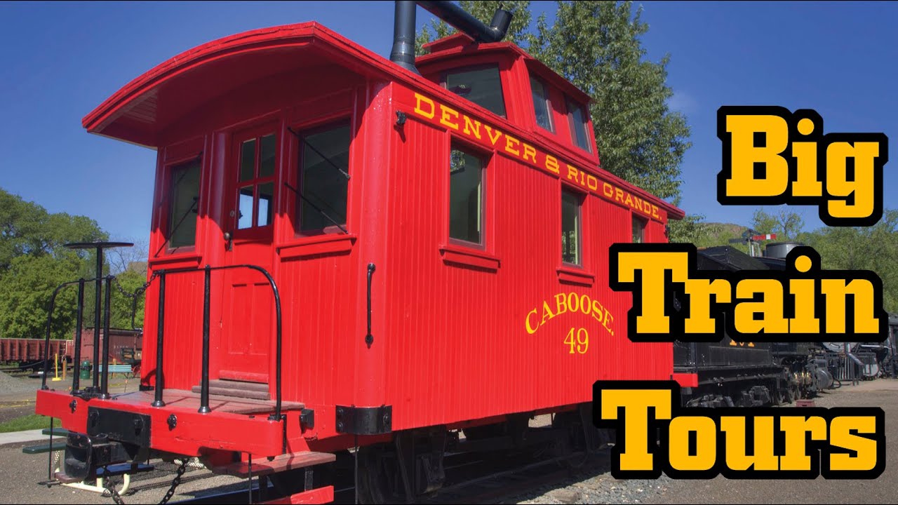 Big Train Tours: Denver & Rio Grande Caboose No. 49