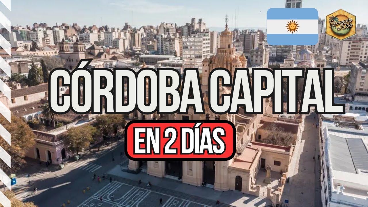 [2026] Qué hacer en Córdoba Capital en 2 días ✅ | Argentina 🇦🇷 [4K]