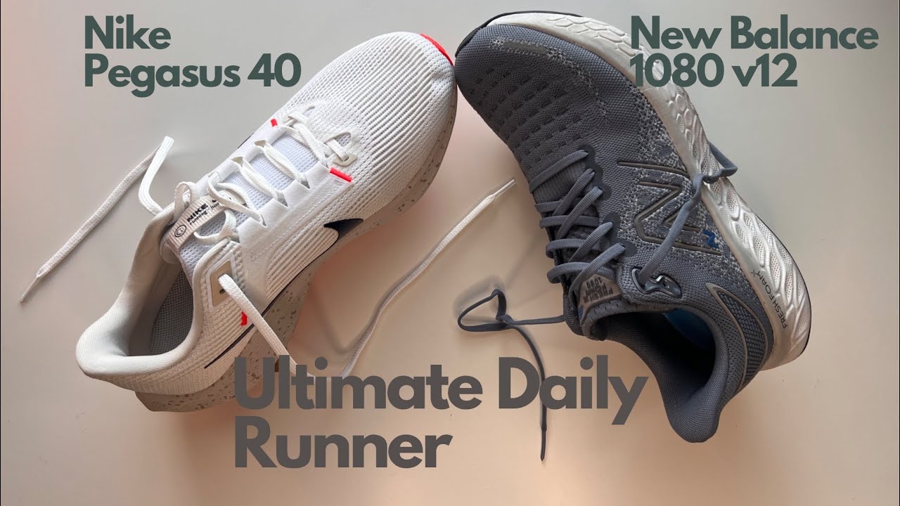 The Ultimate Daily Running Shoe Showdown: Nike Pegasus 40 vs. New Balance 1080 v12