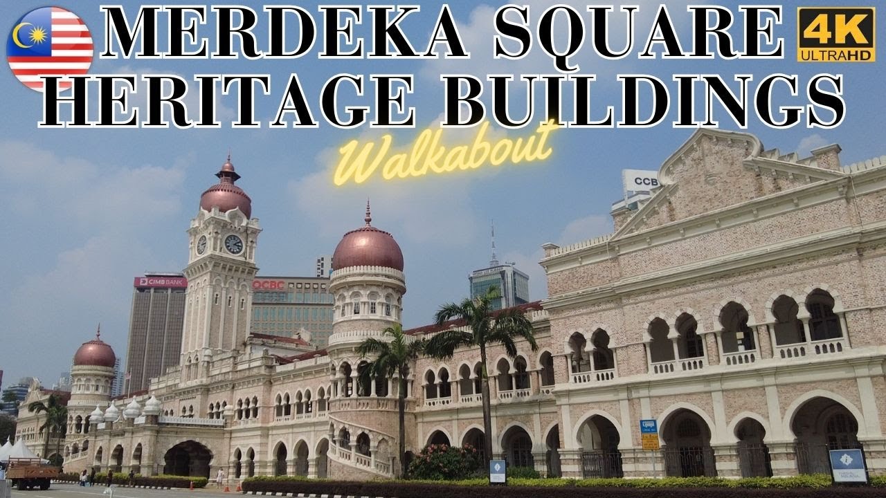 [4K] Walking Tour around Dataran Merdeka old heritage buildings in Kuala Lumpur, Malaysia.