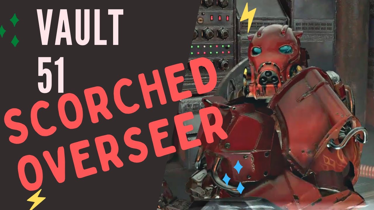 Fallout 76 | Breaking into Vault 51 & Killing the Scorched Overseer