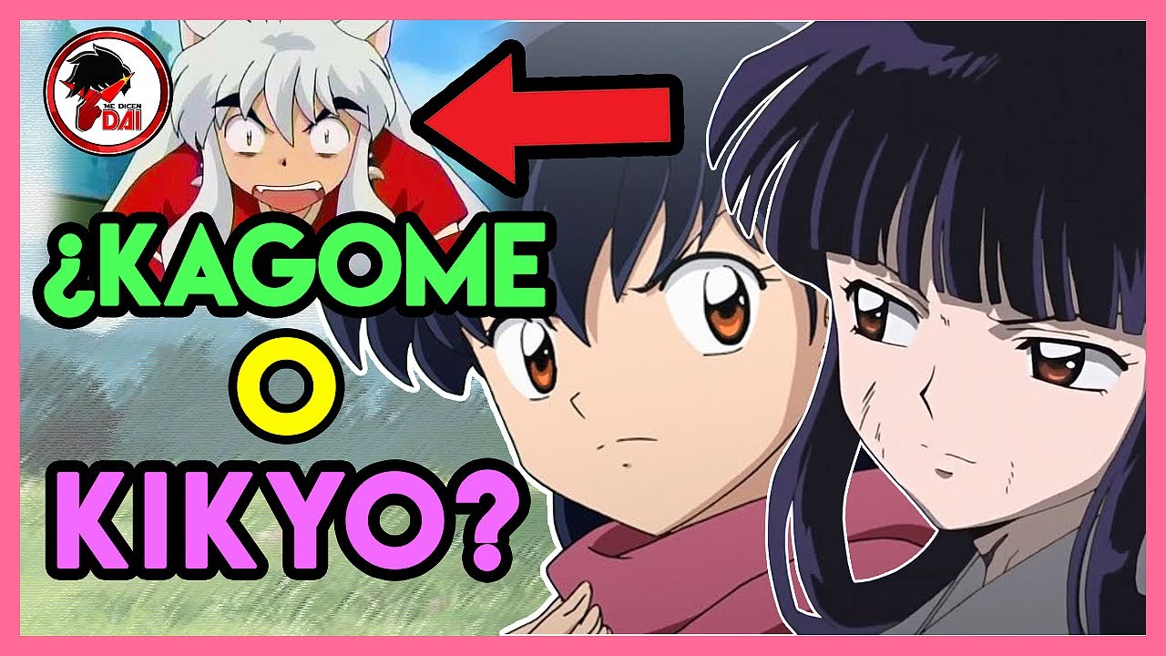 Inuyasha: Kagome o Kikyo ¿CUÁL era la CORRECTA para Inuyasha?