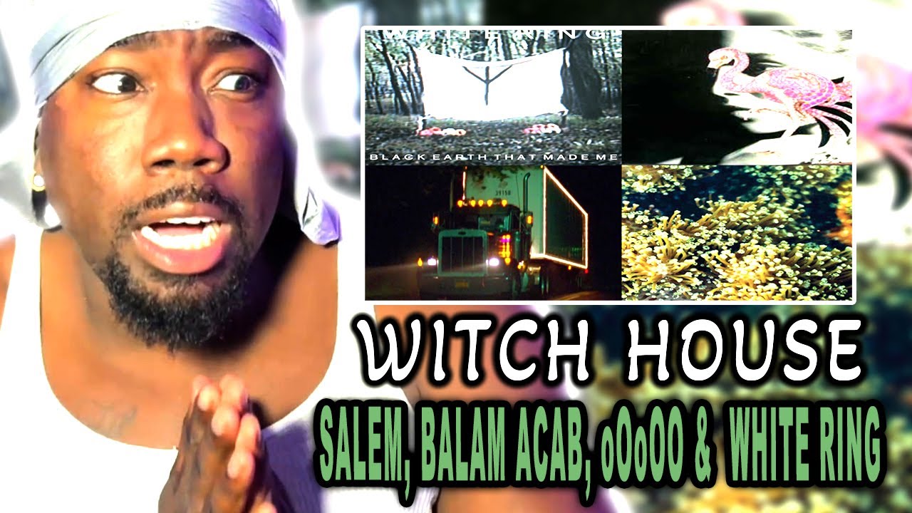Listening To Witch House Until I Like A Song | SALEM Balam Acab oOoOO  White Ring [REACTION]