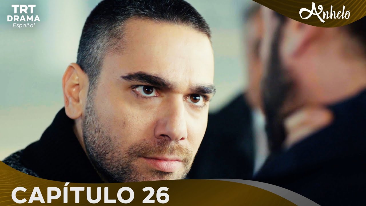 Anhelo - Capítulo 26
