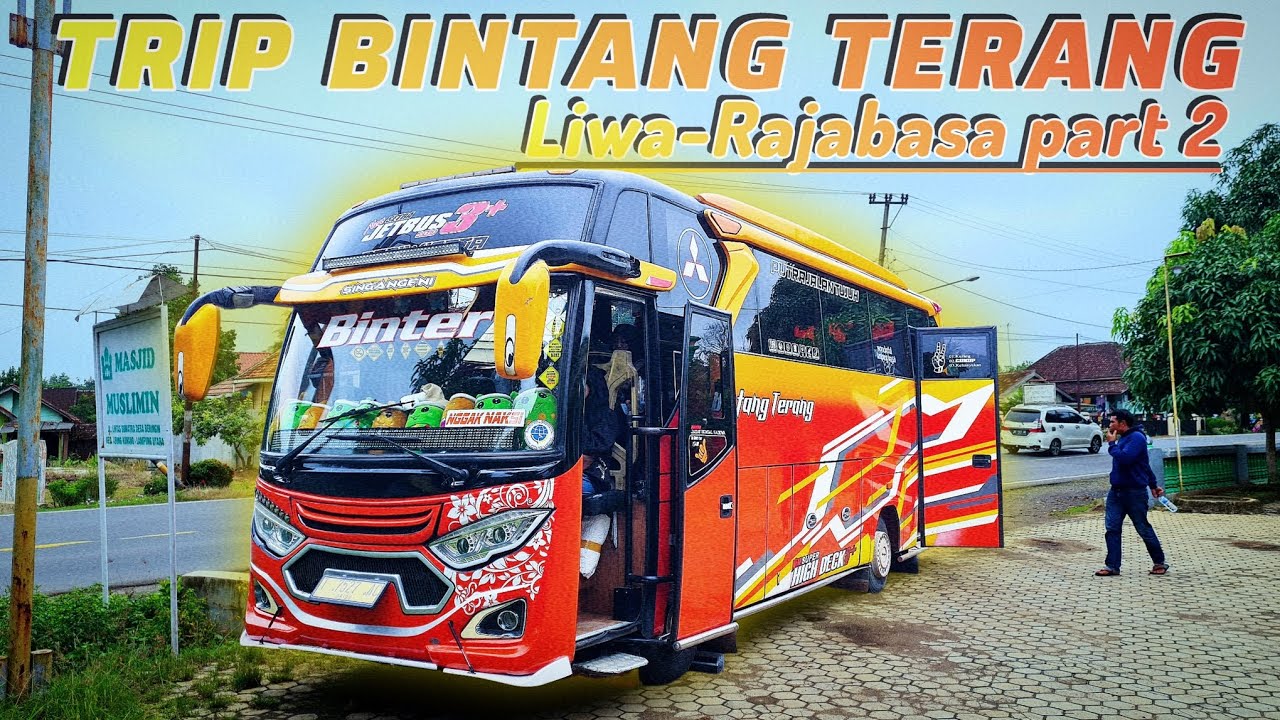 Ep.2 Perjalanan santai namun pasti Bersama Bus BINTER  liwa-Rajabasa | Trip Akdp Lampung