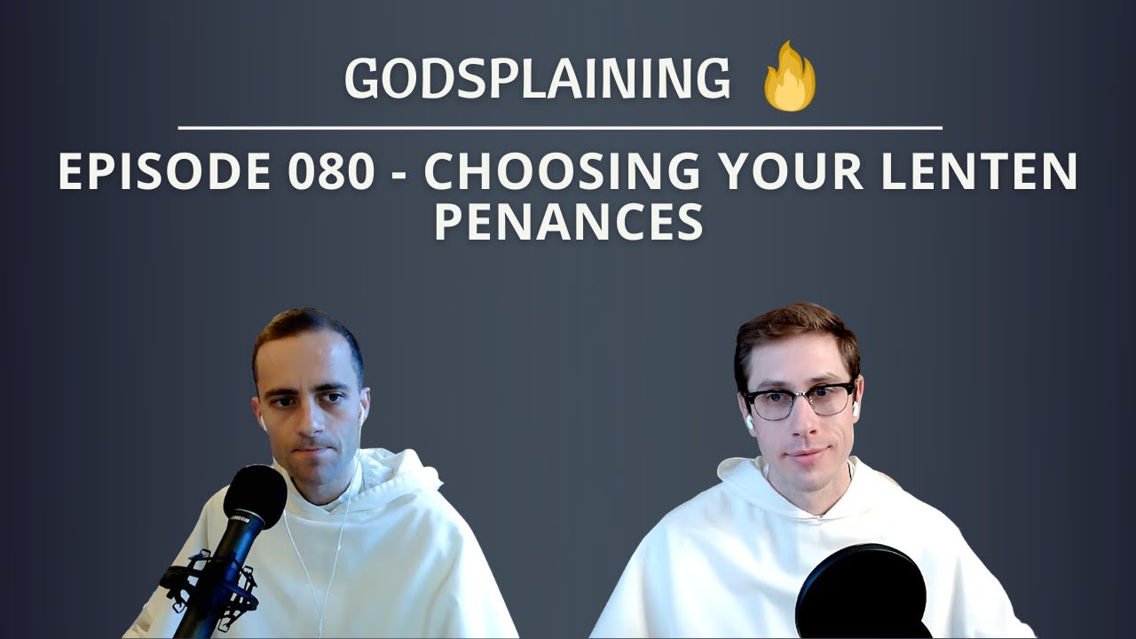Episode 080: Choosing your Lenten Penances