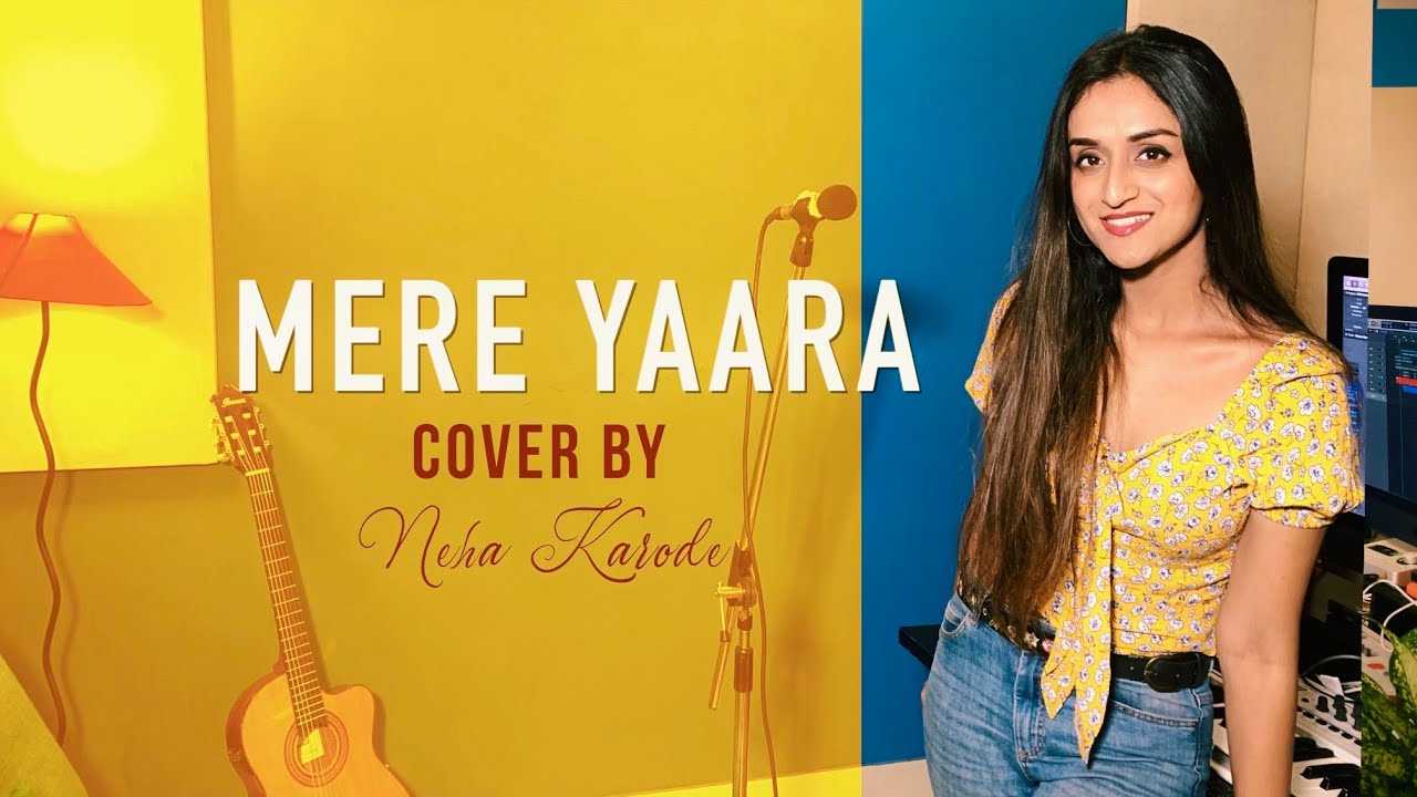 Mere Yaaraa | Female Version | Lyrics | Arijit Singh | Sooryavanshi |  | Neeti Mohan | Neha Karode