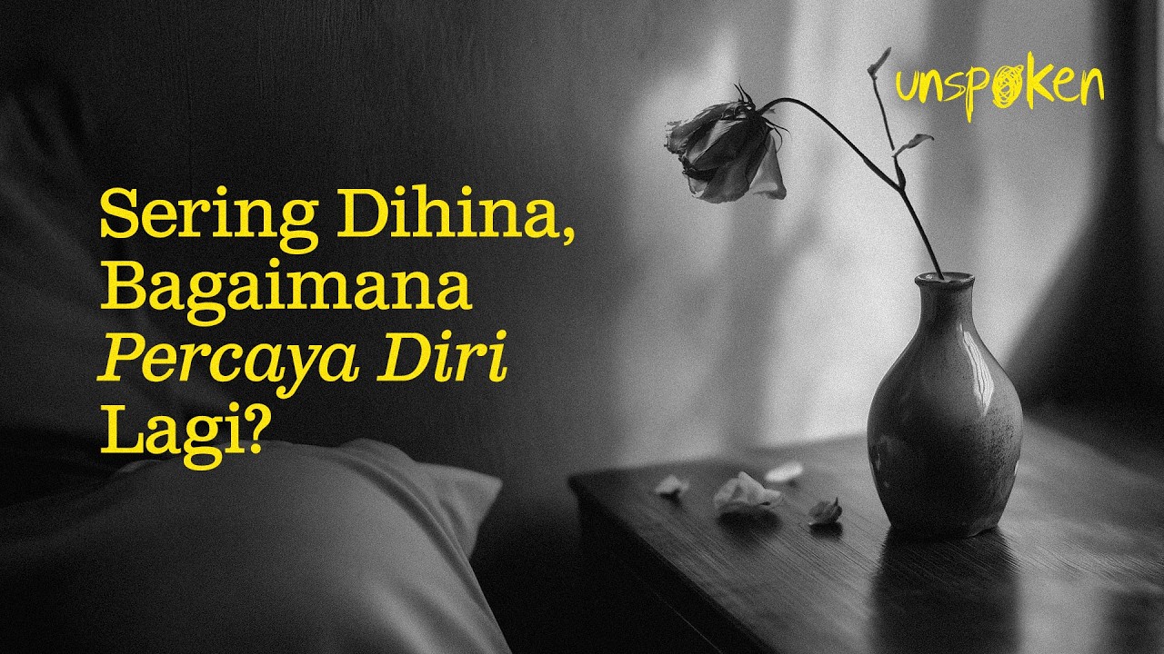 Sering Dihina, Bagaimana Percaya Diri Lagi? — Ustadz Muhammad Nuzul Dzikri | Unspoken Ep. 05