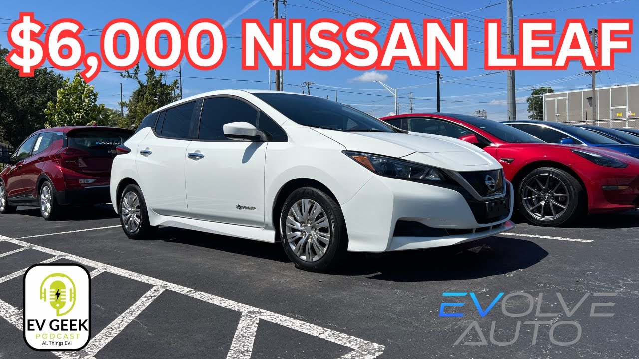 Why Choose a $6,000 Nissan Leaf? Uncovering It's Value and Benefits | The EV Geek