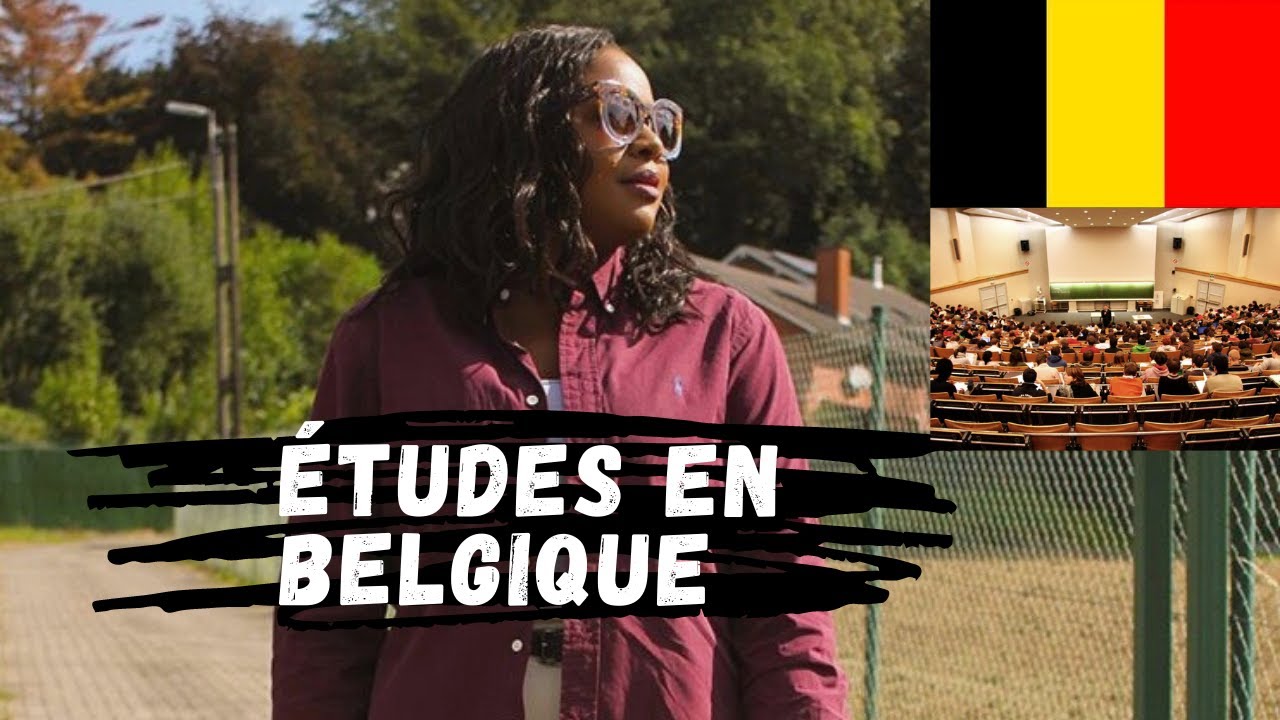 Etudier en Belgique I Démarches et Inscriptions 2021