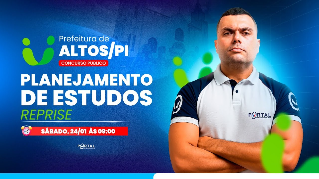 CONCURSO PREF. ALTOS/PI: PLANEJAMENTO DE ESTUDOS + LANÇAMENTO DO CURSO - reprise