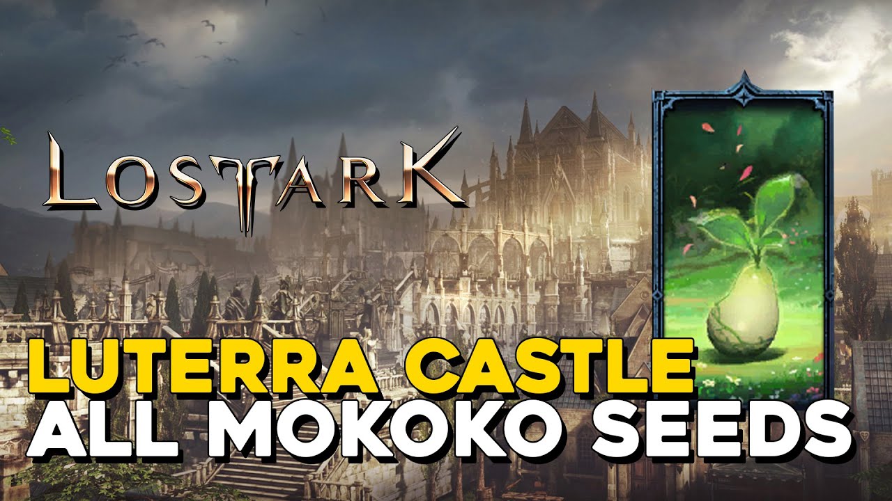 Lost Ark All Luterra Castle Mokoko Seed Locations