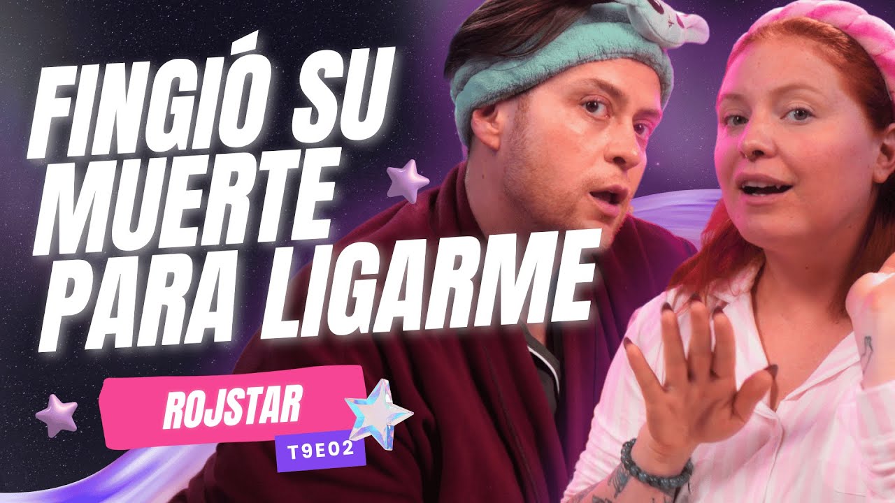 ☠️ ¡Fingió Su Muerte Para Ligarme! ☠️ Ft. @rojstar - T9E02 #podcast #chisme #storytime