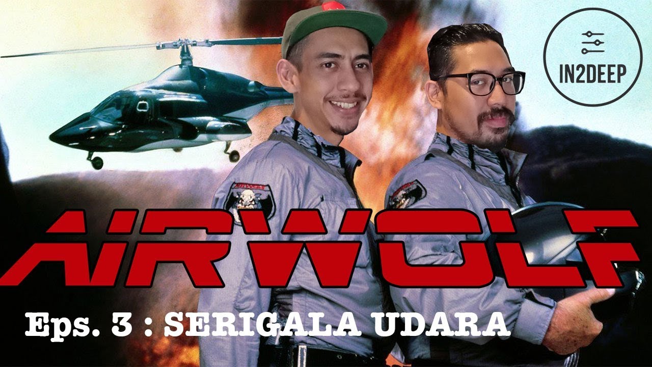 IN2DEEP Eps. 3 - Serigala Udara