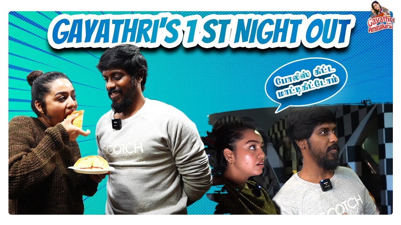 I am Shocked 😱 Chennai-ல First Midnight Travel Vlog 💥🚗 | Gayathri From Aminjikarai