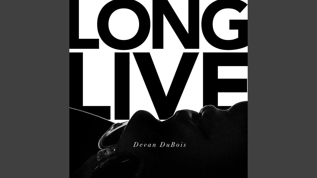 Long Live
