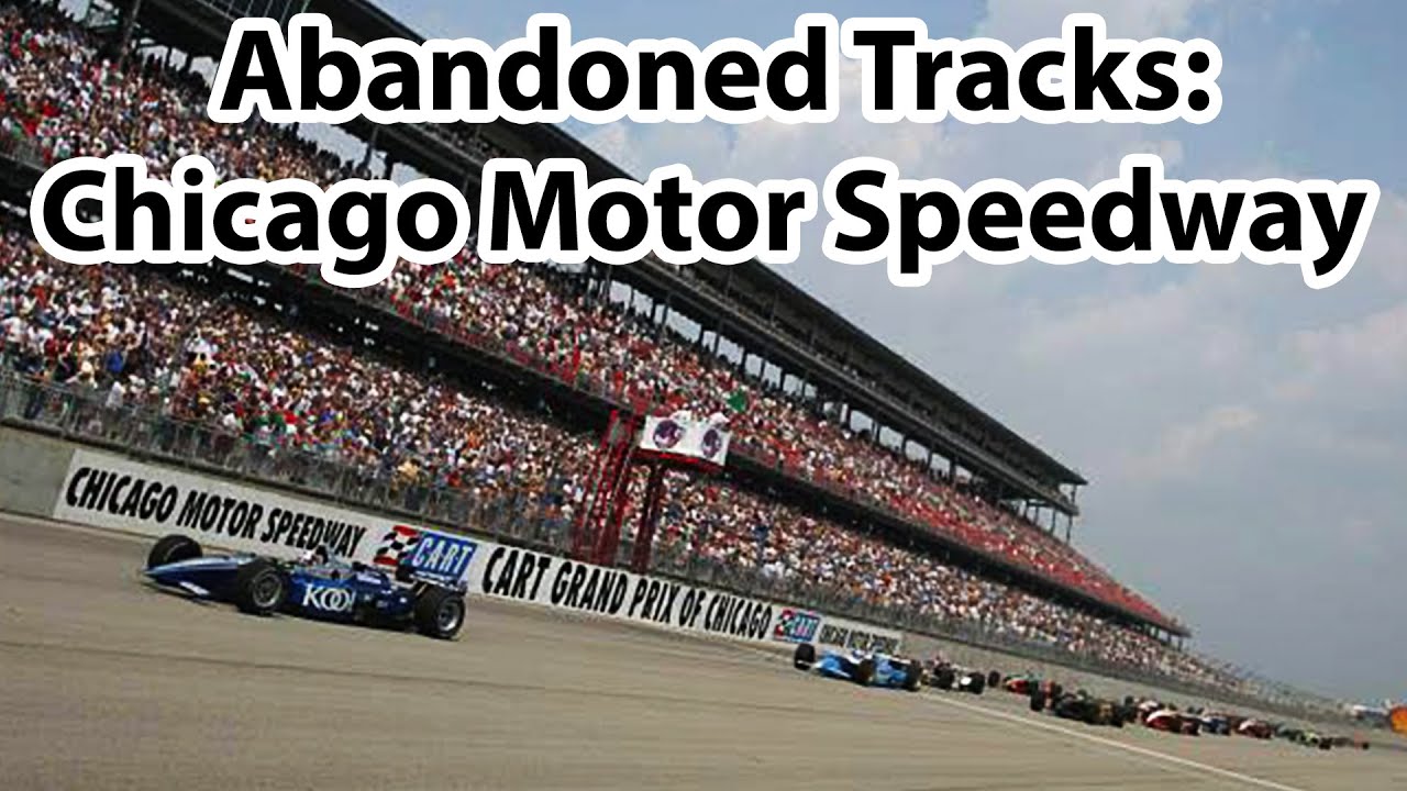 Abandoned Tracks: Chicago Motor Speedway