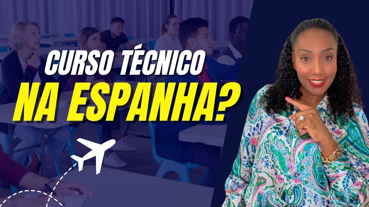 Curso técnico Na Espanha?
