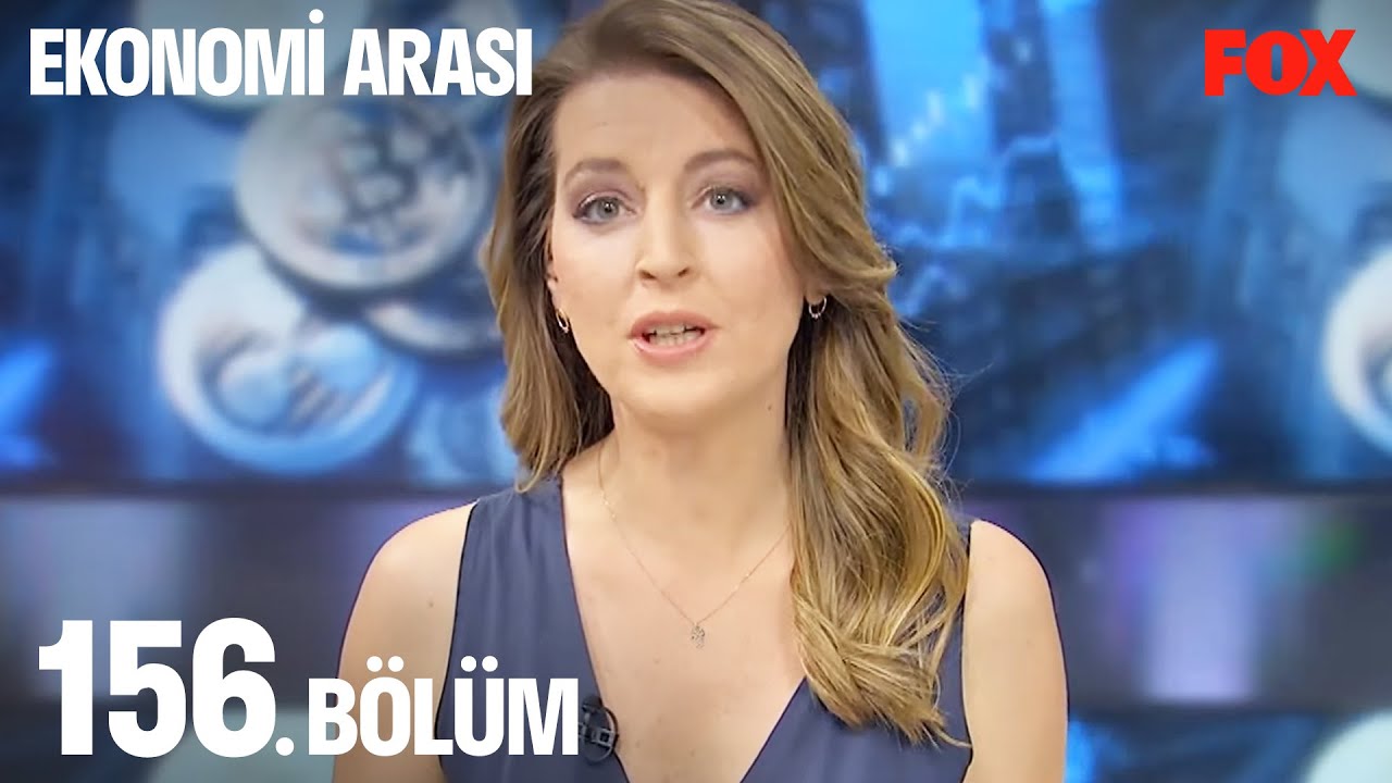 Ekonomi Arası 156. Bölüm