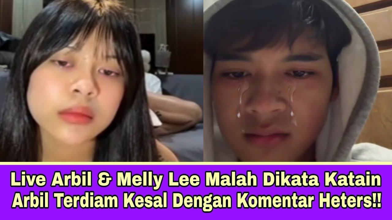 Live Arbil & Melly Lee Malah Dikata Katain Arbil Terdiam Kesal Dengan Komentar Heters!!