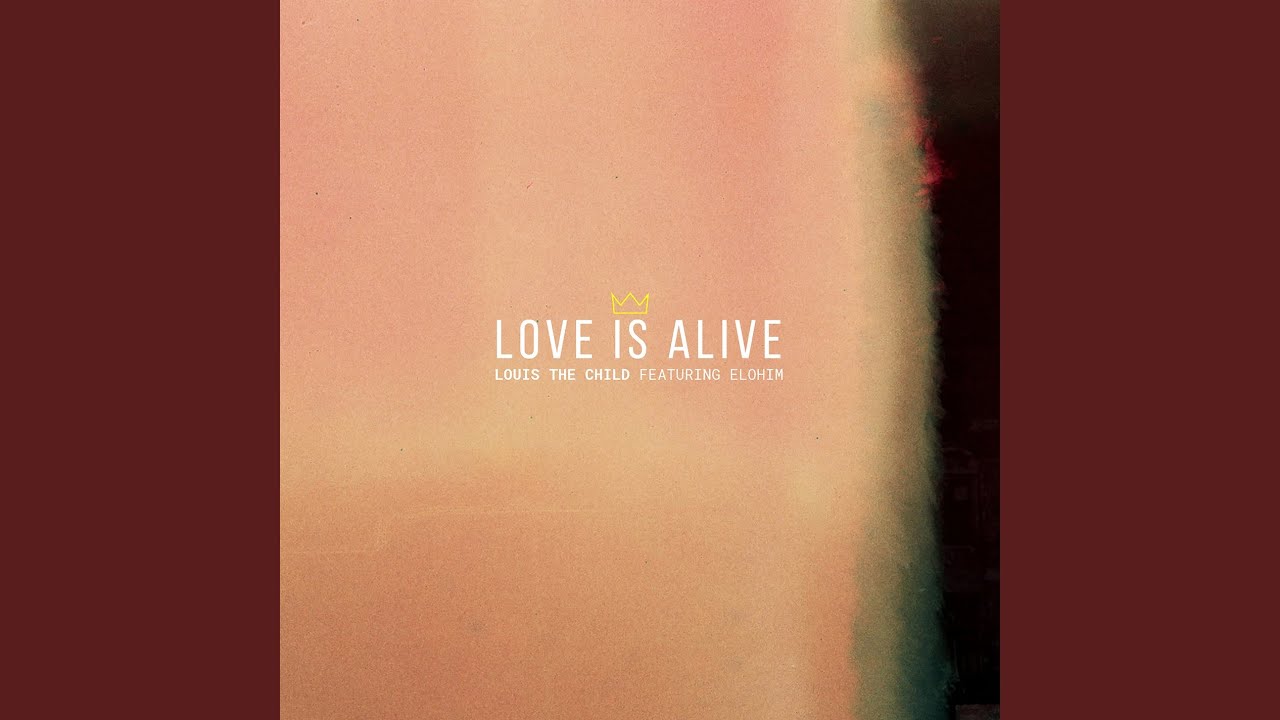 Love Is Alive