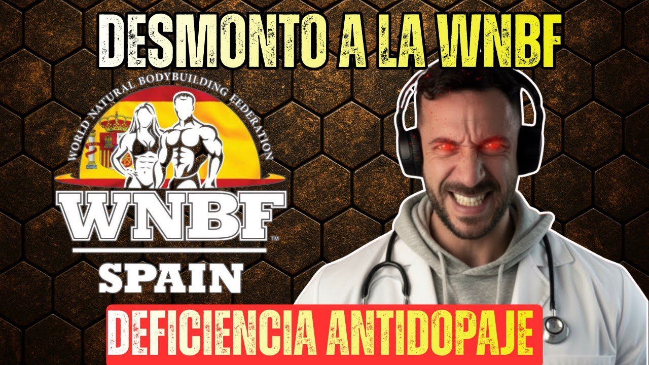 EXPONGO A LA WNBF 🤯🤯(La mentira de los controles antidoping + posibles soluciones)