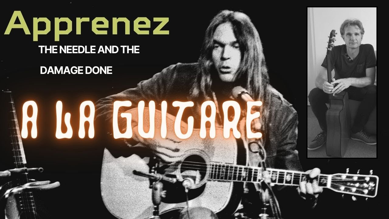 Apprenez The Needle And The Damage Done de Neil Young à la guitare folk