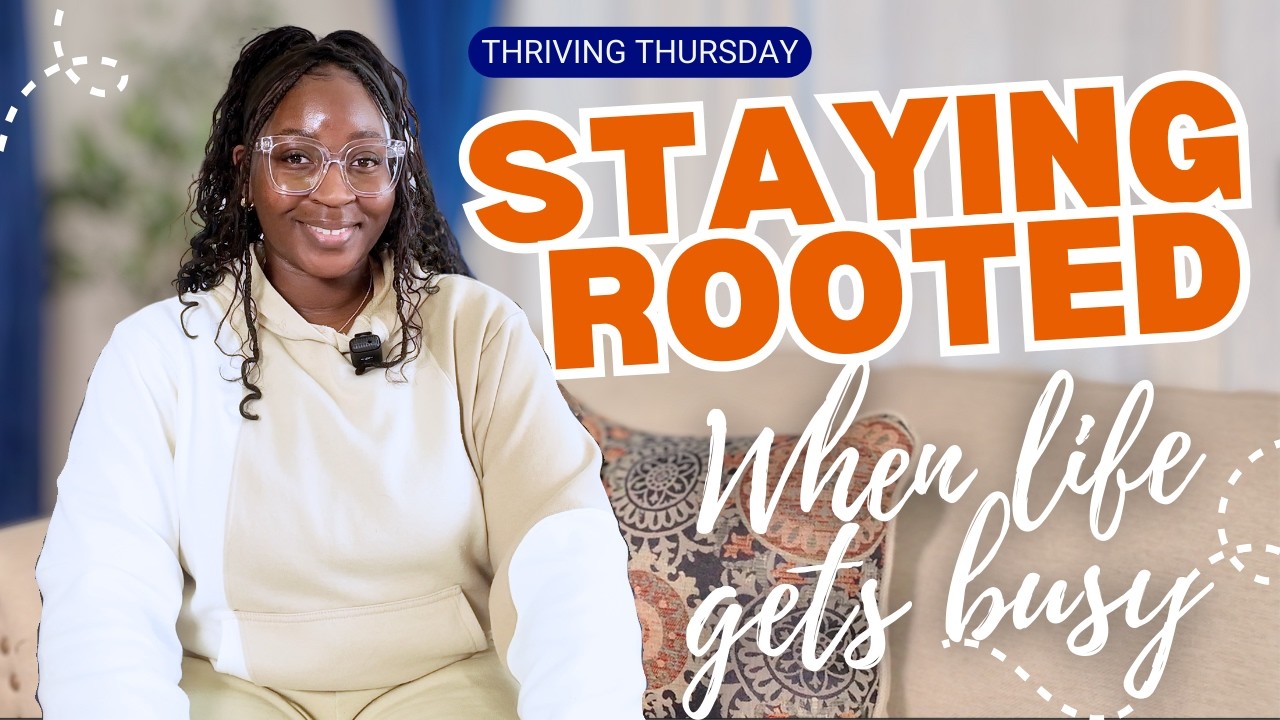 Thriving Thursday - How To Stay Connected To God Even When Life Gets Busy