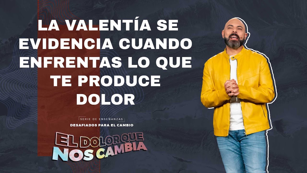 El dolor que nos cambia - Pastor Iván Vindas