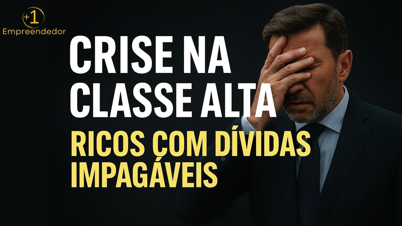 Saiba como a crise atingiu em cheio a classe alta!