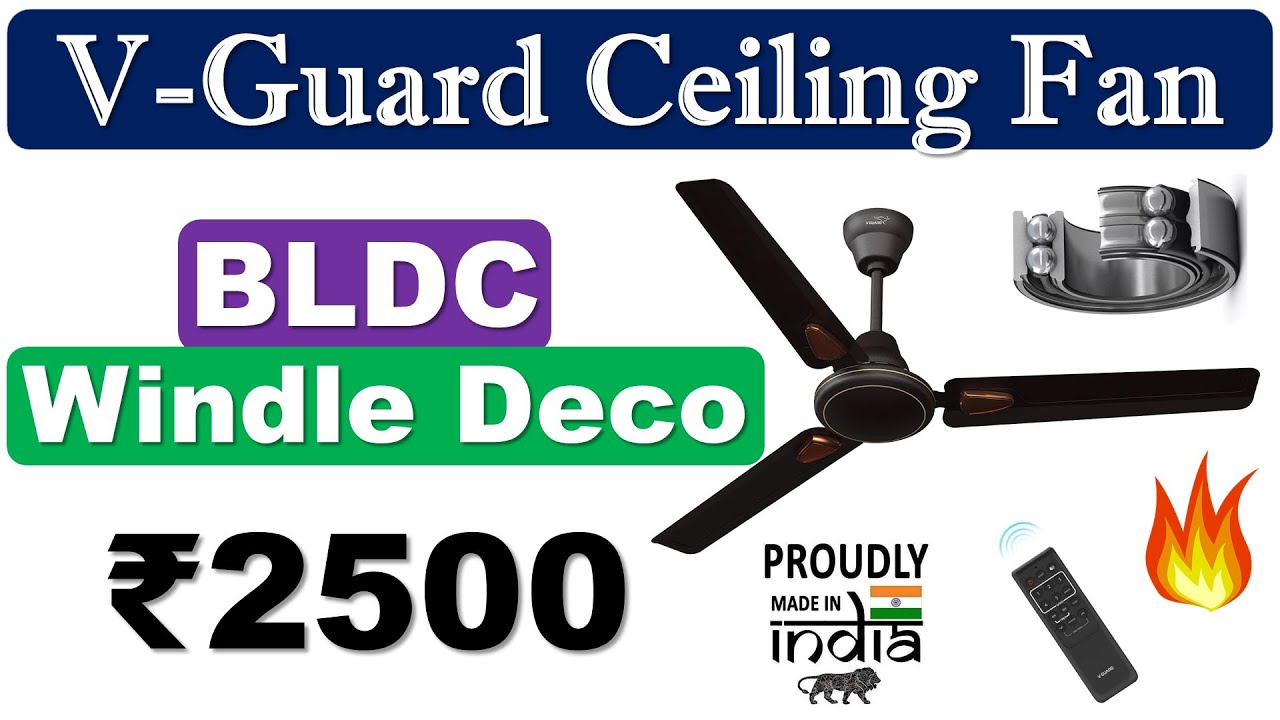 👉V-Guard Windle Deco Review🔥बीएलडीसी सीलिंग फैन🔥35 W V-Guard BLDC Fan under 3000🔥V-Guard Ceiling Fan