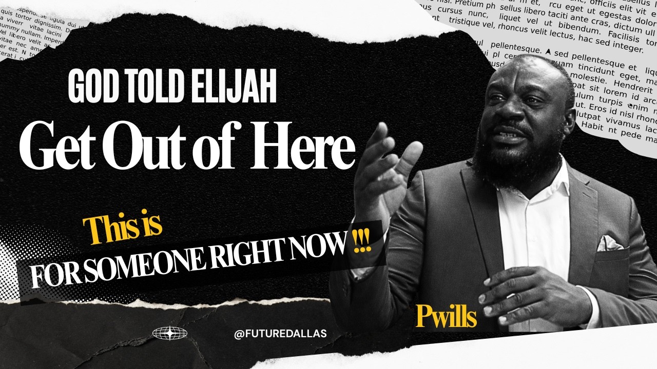 GOD TOLD ELIJAH: GET OUT OF HERE