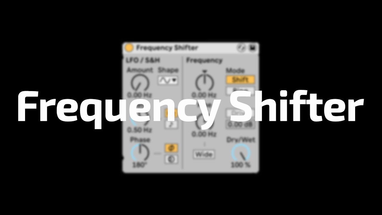 All About Ableton Audio Effects - Frequency Shifter