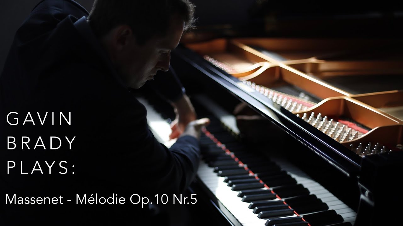 Massenet - Mélodie Op.10 Nr.5 played by Concert Pianist Gavin Brady in 4K