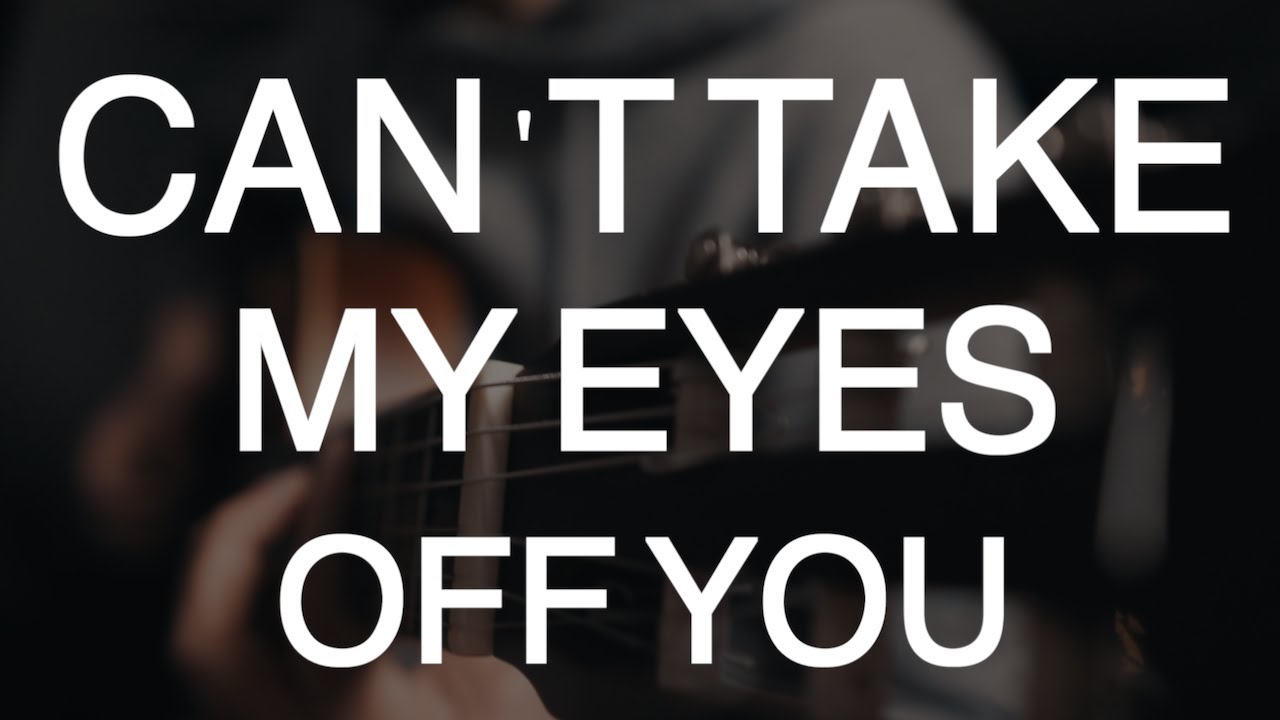 TUTO GUITARE : Can't take my eyes off you