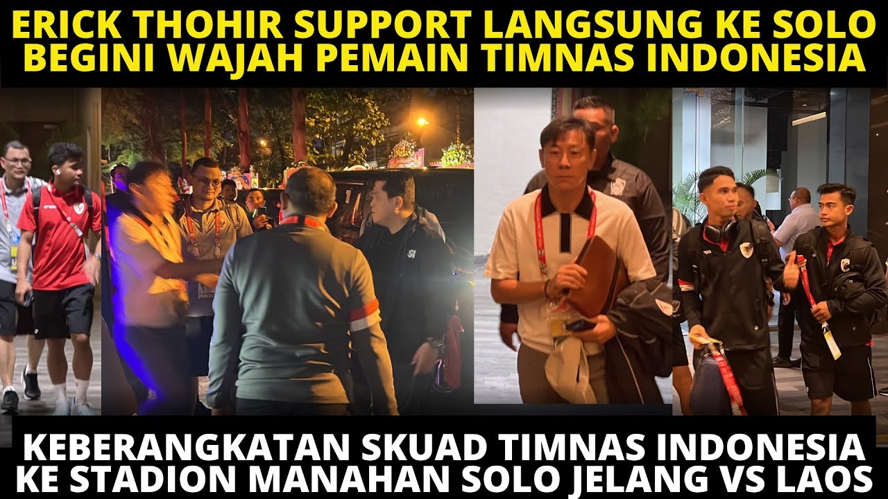 KEBERANGKATAN PEMAIN TIMNAS KE STADION MANAHAN SOLO! BEGINI WAJAH PEMAIN TIMNAS JELANG LAGA VS LAOS