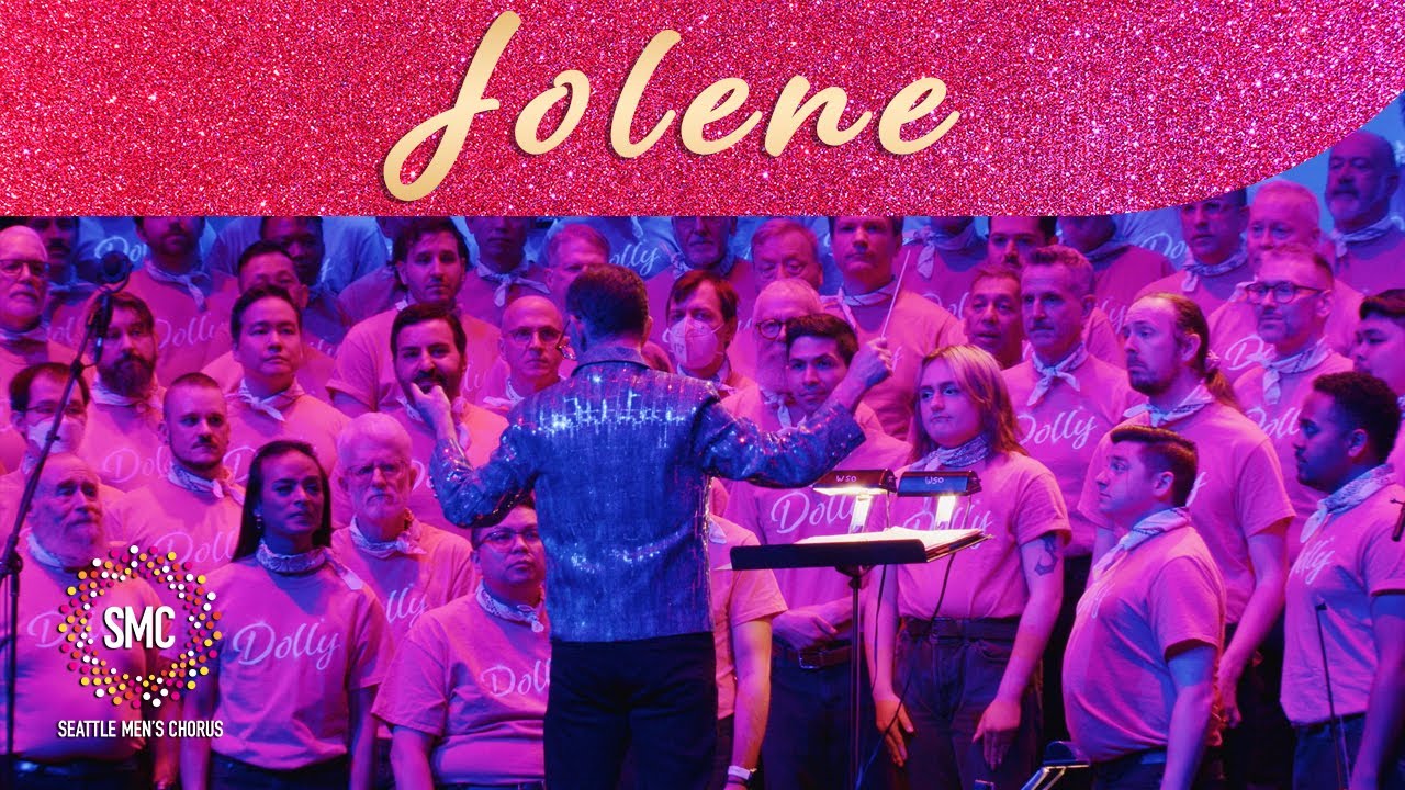Jolene | Seattle Men's Chorus