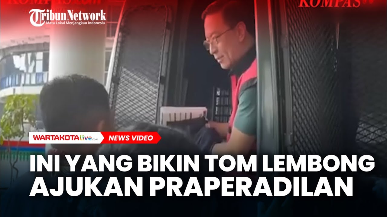 Inilah yang Bikin Tom Lembong Ajukan Praperadilan Ke Pengadilan Negeri Jakarta Selatan