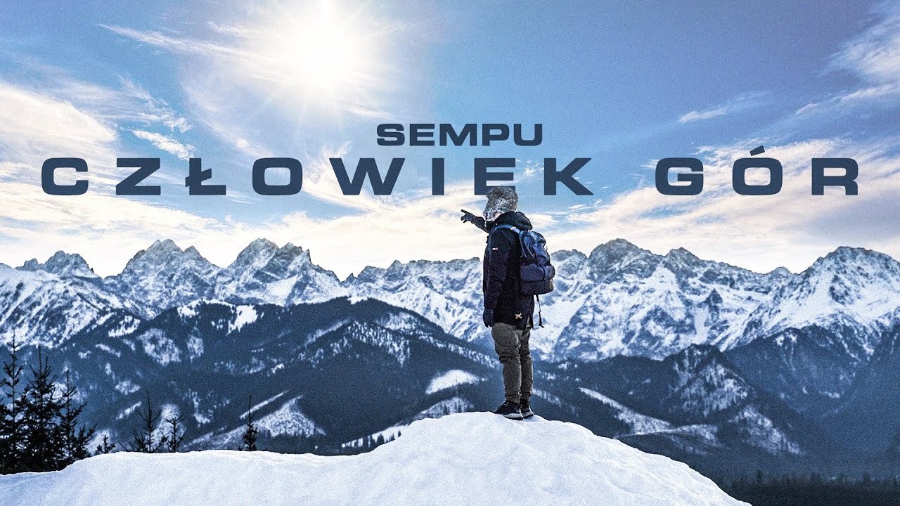 SEMPU - CZŁOWIEK GÓR (TELEDYSK)