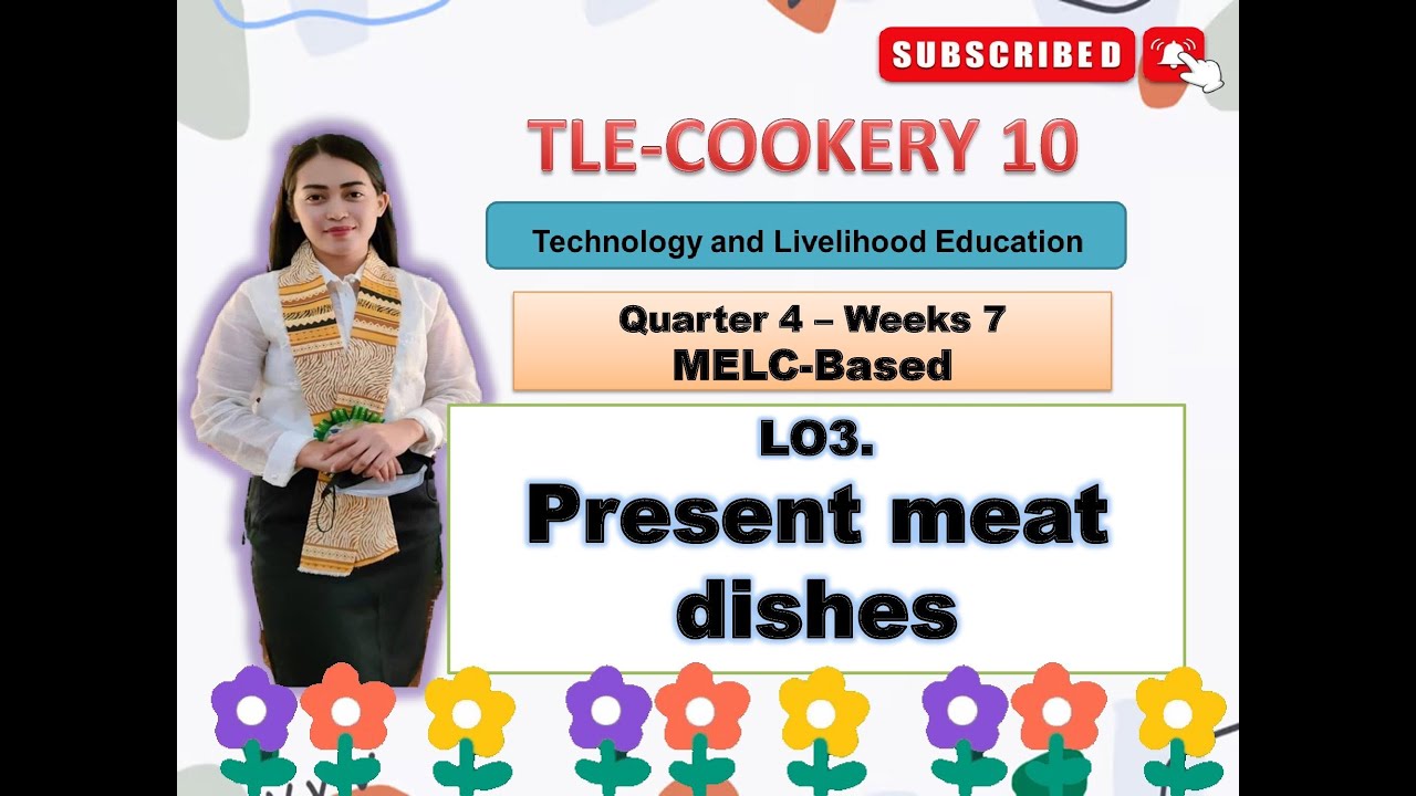 TLE COOKERY 10- Quarter 4: Week 7: PRESENT MEAT DISHES