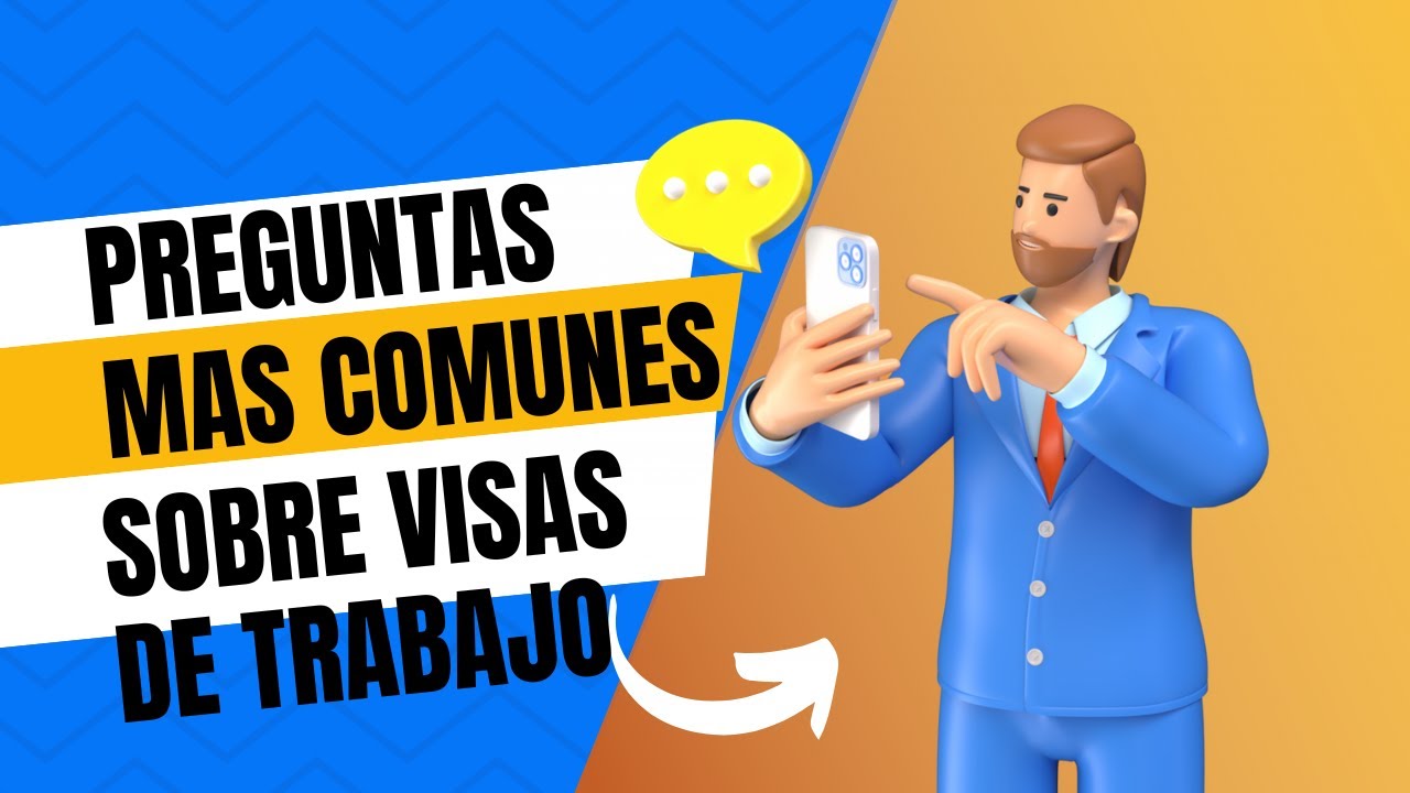 Preguntas mas comunes sobre visas de trabajo en Estados Unidos
