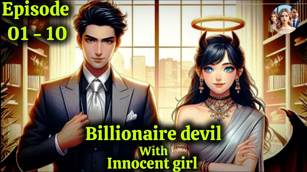 Billionaire devil with innocent girl ll episode -1 ll @Heybaby-l3p ll